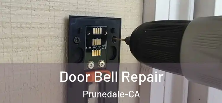 Door Bell Repair Prunedale-CA